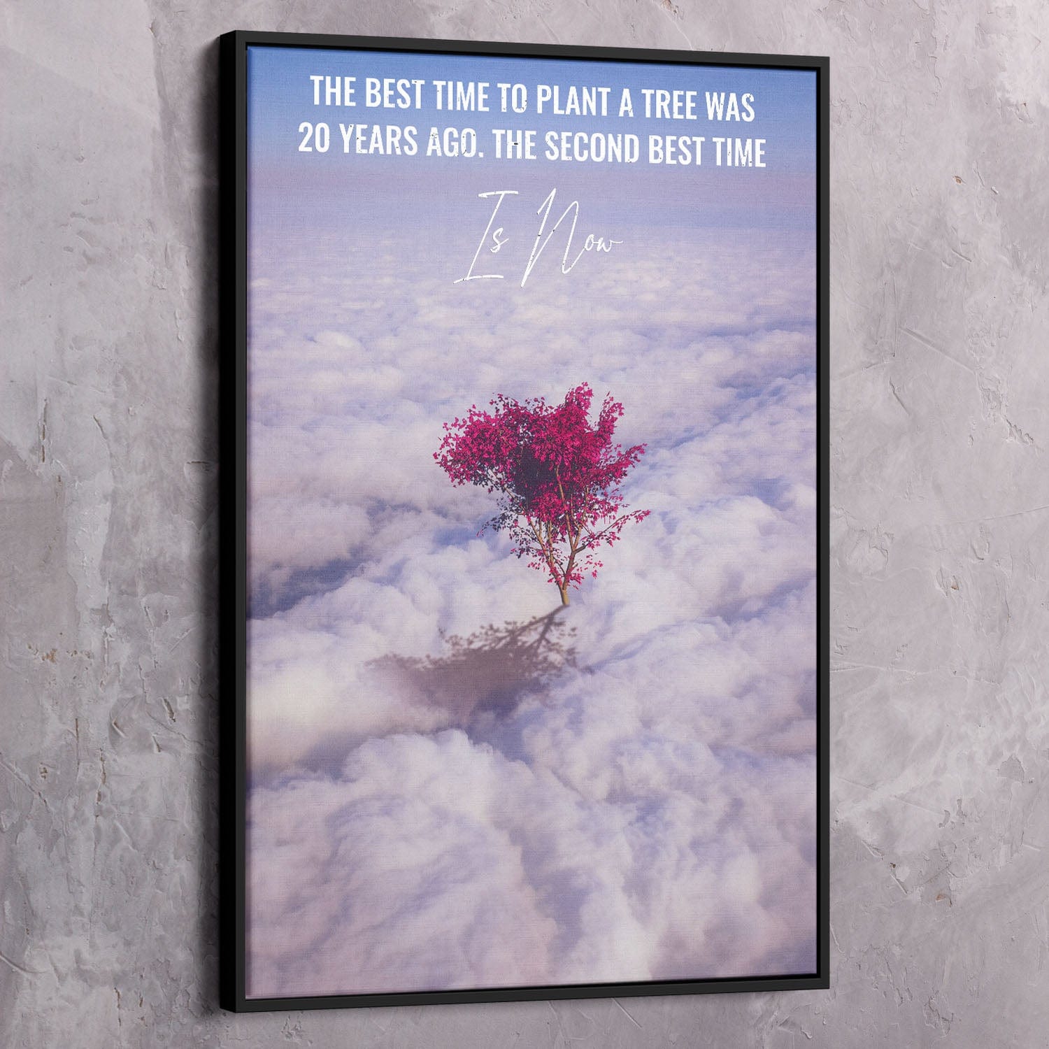 Best Time To Plant a Tree Wall Art | Inspirational Wall Art Motivational Wall Art Quotes Office Art | ImpaktMaker Exclusive Canvas Art Portrait