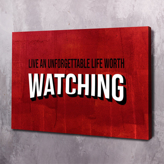 Life Worth Watching Wall Art | Inspirational Wall Art Motivational Wall Art Quotes Office Art | ImpaktMaker Exclusive Canvas Art Landscape
