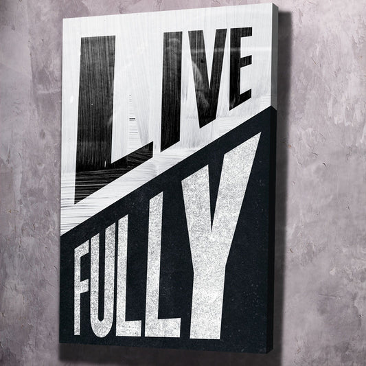 Live Fully Wall Art | Inspirational Wall Art Motivational Wall Art Quotes Office Art | ImpaktMaker Exclusive Canvas Art Portrait