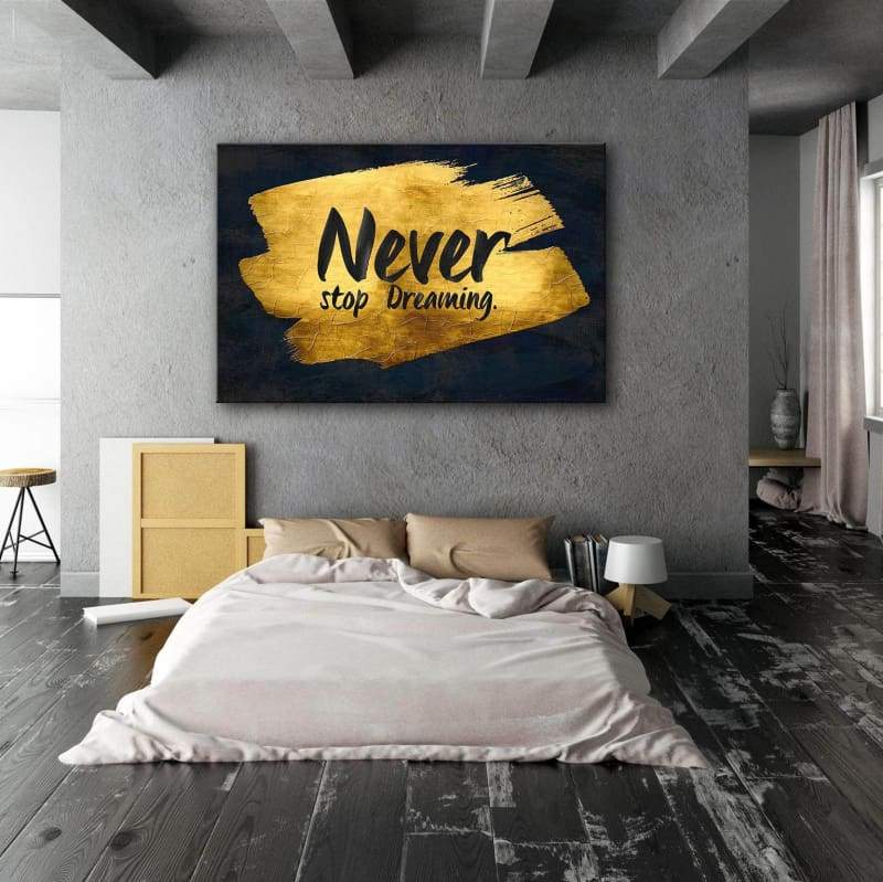 Never Stop Dreaming Wall Art | Inspirational Wall Art Motivational Wall Art Quotes Office Art | ImpaktMaker Exclusive Canvas Art Landscape
