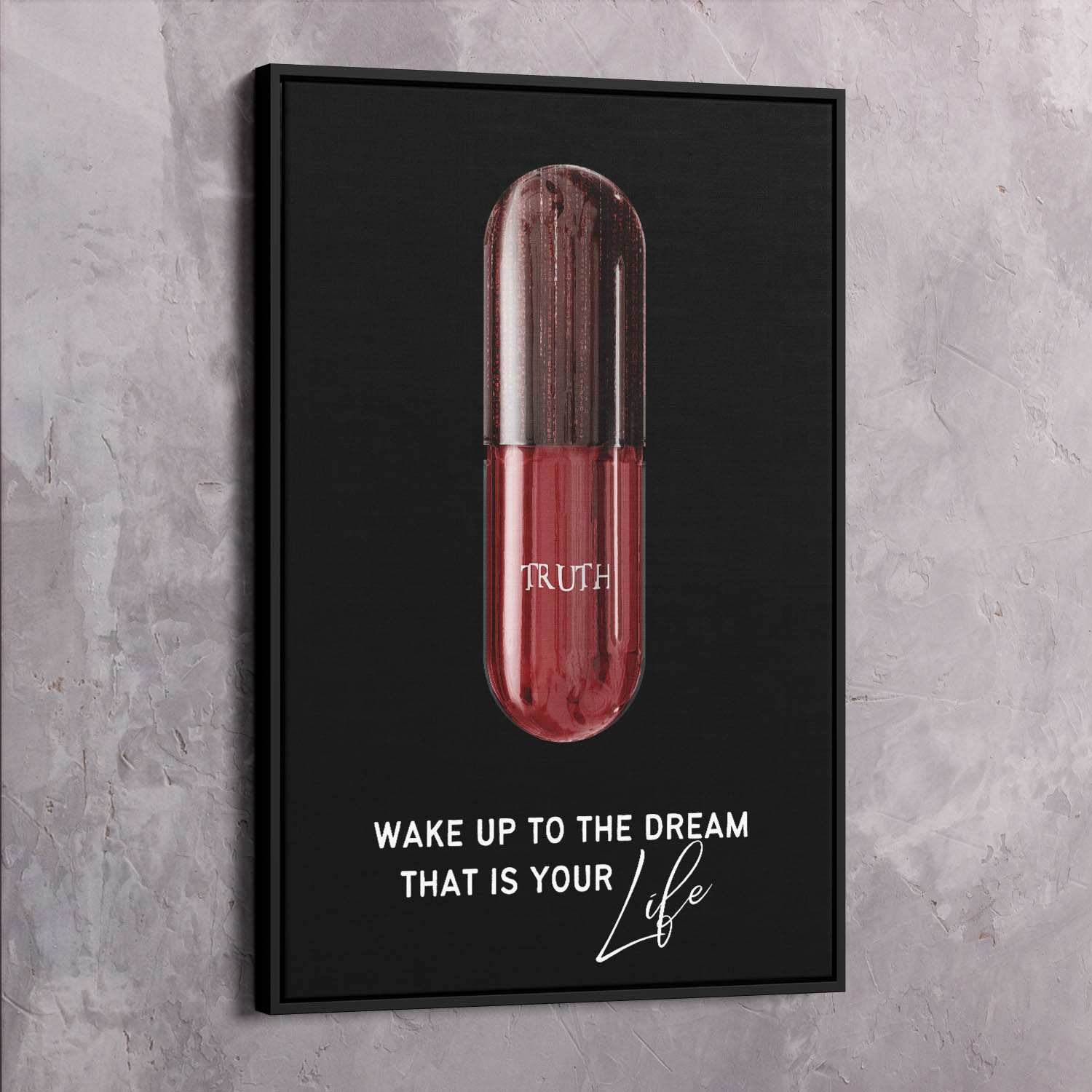 Red Pill - Wake Up to the Dream - Matrix Inspired Wall Art | Inspirational Wall Art Motivational Wall Art Quotes Office Art | ImpaktMaker Exclusive Canvas Art Portrait