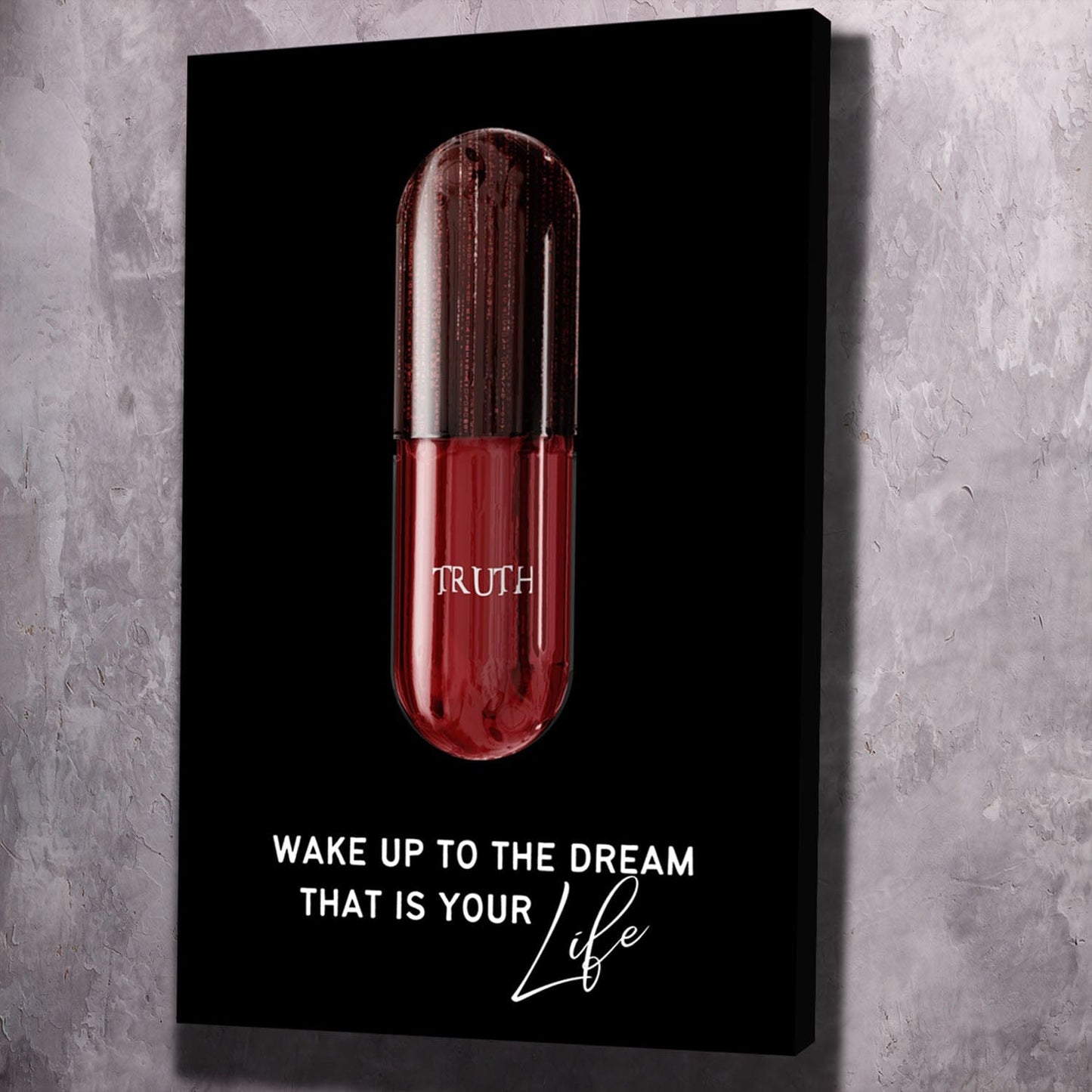 Red Pill - Wake Up to the Dream - Matrix Inspired Wall Art | Inspirational Wall Art Motivational Wall Art Quotes Office Art | ImpaktMaker Exclusive Canvas Art Portrait