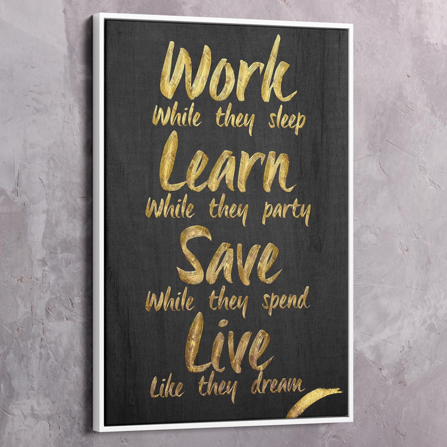 Work While They Sleep Wall Art | Inspirational Wall Art Motivational Wall Art Quotes Office Art | ImpaktMaker Exclusive Canvas Art Portrait